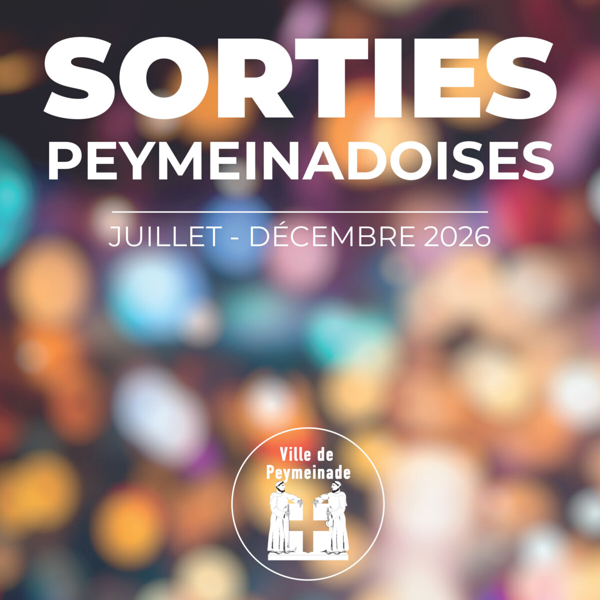 Couverture Sorties Peymeinadoises Juillet Décembre 2026